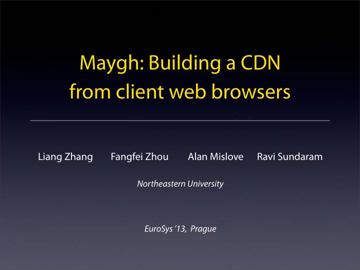 maygh building a cdn from client web browsers