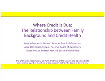Wh Where Cr  Credi edit is is Due: Due:  The The Re Relationship betw  between een Fa Family