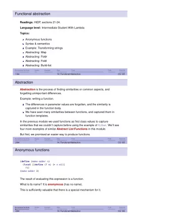 Functional abstraction Readings: HtDP  , sections 21-24. Language level: Intermediate Student With