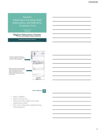 Intervention, and Referral to  Treatment Tool  Cindy Clouner  HECAOD  Powered by: The Ohio State