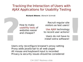 ?  ! Richard Atterer , Albrecht Schmidt  Recruit regular site  How to make  visitors as test users!