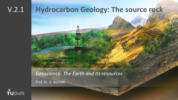 v 2 1 hydrocarbon geology the source rock