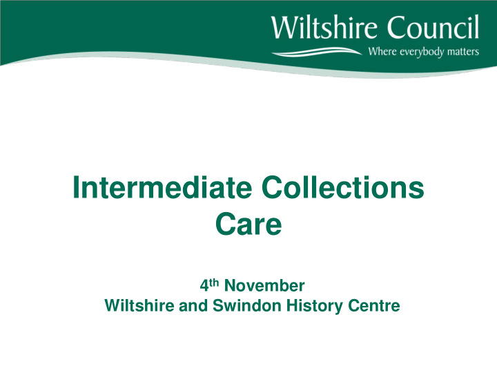 intermediate collections care