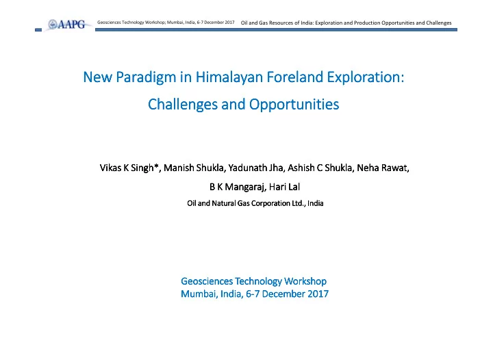 new paradigm in himalayan foreland exploration new