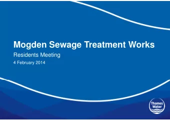 Mogden Sewage Treatment Works  Residents Meeting  4 February 2014  Agenda   Review and actions