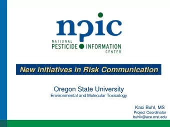 New Initiatives in Risk Communication  Risk Communication  New Initiatives in  Oregon State