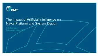 The Impact of Artificial Intelligence on  Naval Platform and System Design  C.D.Burnside  Rotterdam