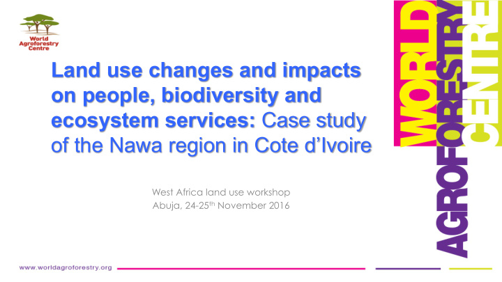 land use changes and impacts on people biodiversity and