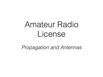 Amateur Radio  License  Propagation and Antennas  Todays Topics  Propagation  Antennas