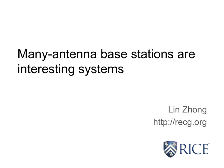 many antenna base stations are interesting systems