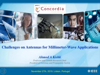 Challenges on Antennas for Millimeter-Wave Applications  Ahmed A Kishk  Professor and Canada