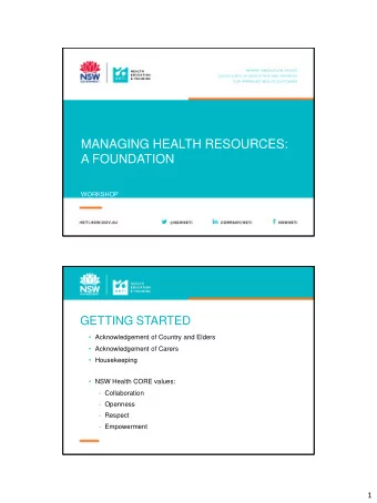 MANAGING HEALTH RESOURCES:  A FOUNDATION  WORKSHOP  GETTING STARTED  Acknowledgement of Country
