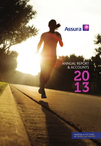 20  13  INVESTING IN THE FUTURE  OF PRIMARY CARE PROPERTY  CONTENTS  DIRECTORS REPORT  AND