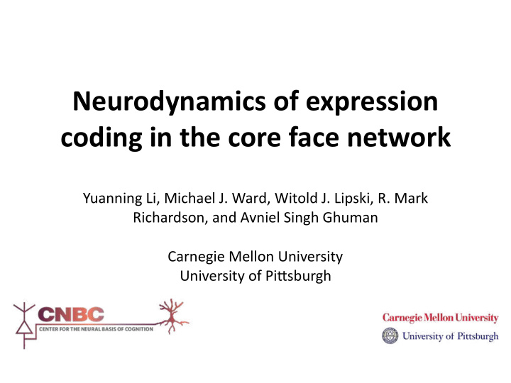 neurodynamics of expression coding in the core face