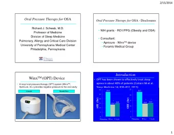 Introduction Winx TM (OPT) Device  OPT has been shown to effectively treat sleep  A novel
