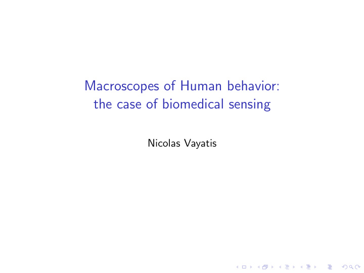 macroscopes of human behavior the case of biomedical