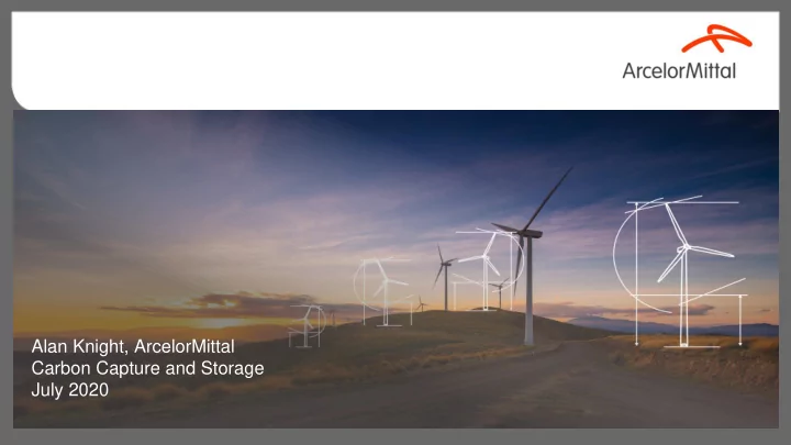 alan knight arcelormittal