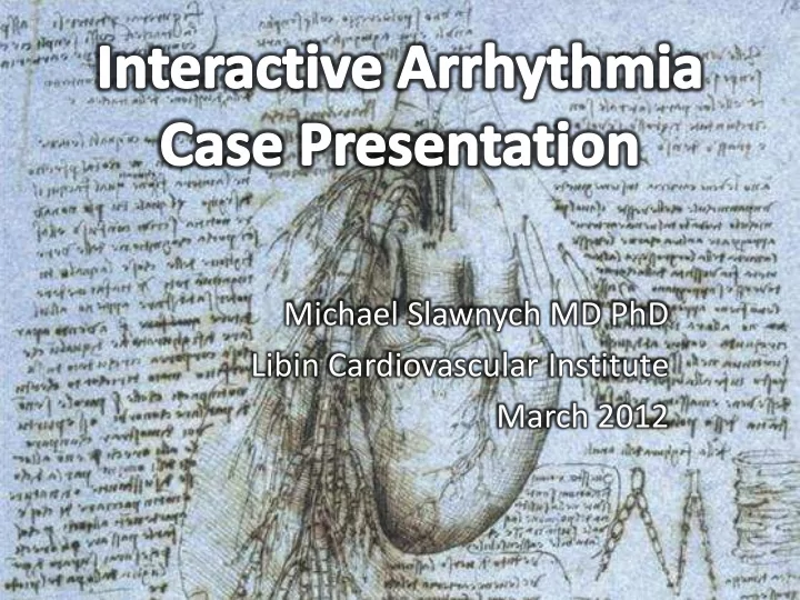 michael slawnych md phd libin cardiovascular institute