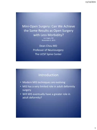 Introduction  Modern MIS techniques are evolving  MIS has a very limited role in adult