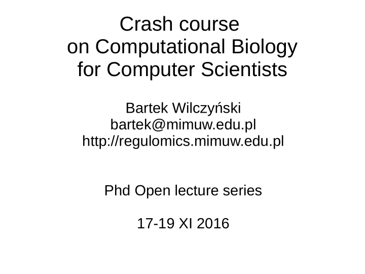 crash course on computational biology for computer