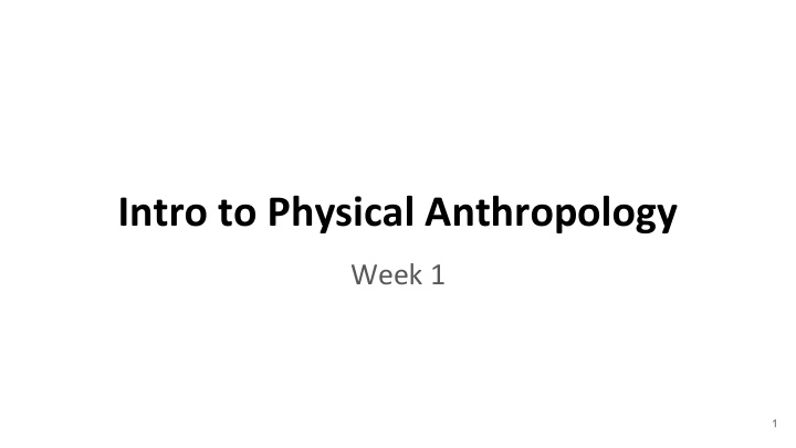 intro to physical anthropology