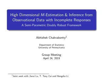 High Dimensional M -Estimation &amp; Inference from  Observational Data with Incomplete Responses