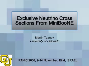 Exclusive Neutrino Cross  Sections From Mi  MiniBooNE  Martin Tzanov  University of Colorado  PANIC