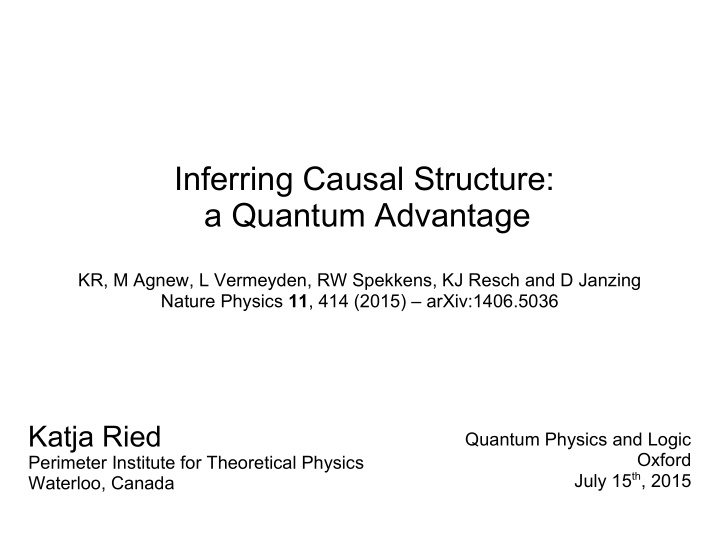 inferring causal structure a quantum advantage