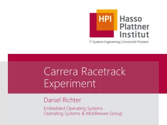 Carrera Racetrack  Experiment  Daniel Richter  Embedded Operating Systems  Operating Systems &amp;