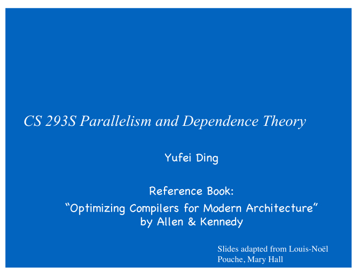 cs 293s parallelism and dependence theory