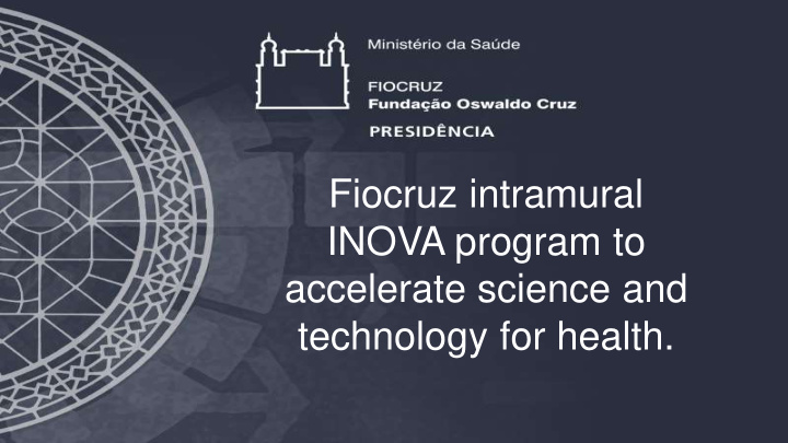 fiocruz intramural inova program to