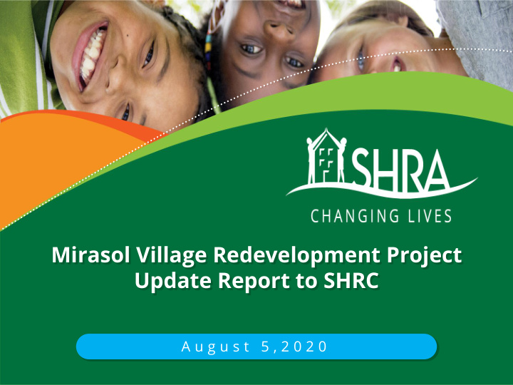 mirasol village redevelopment project update report to