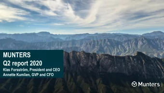 MUNTERS  Q2 report 2020  Klas Forsstrm, President and CEO  Annette Kumlien, GVP and CFO  Agenda