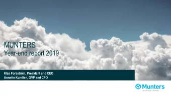 MUNTERS  Year-end report 2019  Klas Forsstrm, President and CEO  Annette Kumlien, GVP and CFO
