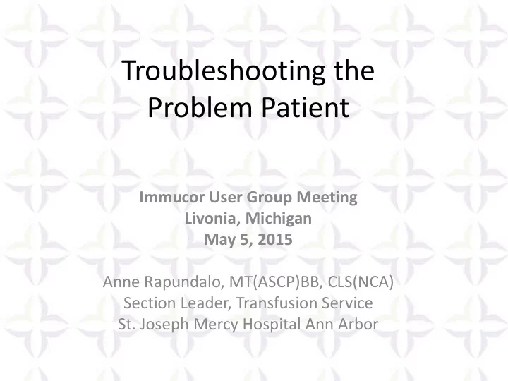 troubleshooting the problem patient
