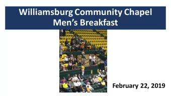 Williamsburg Community Chapel  Mens Breakfast  February 22, 2019 1 Thessalonians is our call to