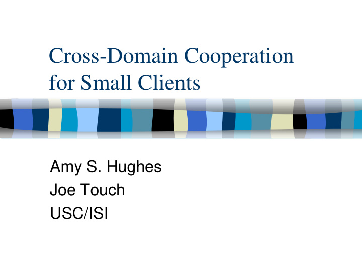 cross domain cooperation for small clients