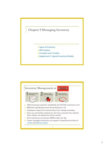 Chapter 9 Managing Inventory  Types of Inventory  ABC Analysis  Q models and P models