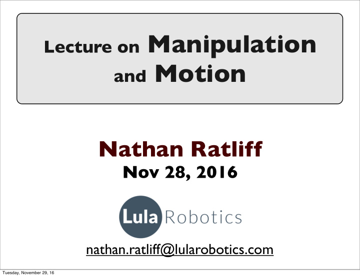 lecture on manipulation and motion