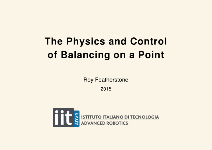 the physics and control of balancing on a point