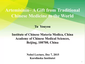 Artemisinin A Gift from Traditional  Chinese Medicine to the World  Tu  Youyou  Institute of