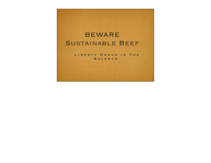 beware sustainable beef