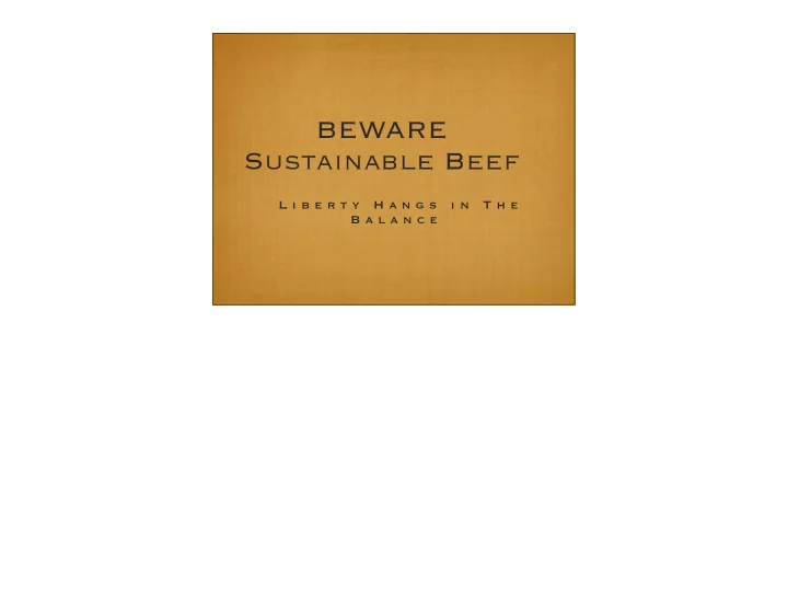 beware sustainable beef