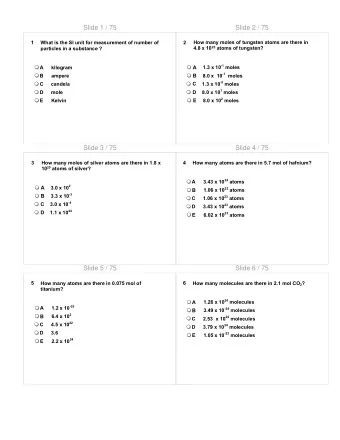 Slide 1 / 75  Slide 2 / 75  1  What is the SI unit for measurement of number of  2  How many moles