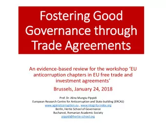 Trade Agreements An evidence- based review for the workshop EU  anticorruption chapters in EU