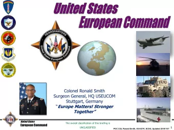 Surgeon General, HQ USEUCOM  Stuttgart, Germany  Europe Matters! Stronger  Together  United