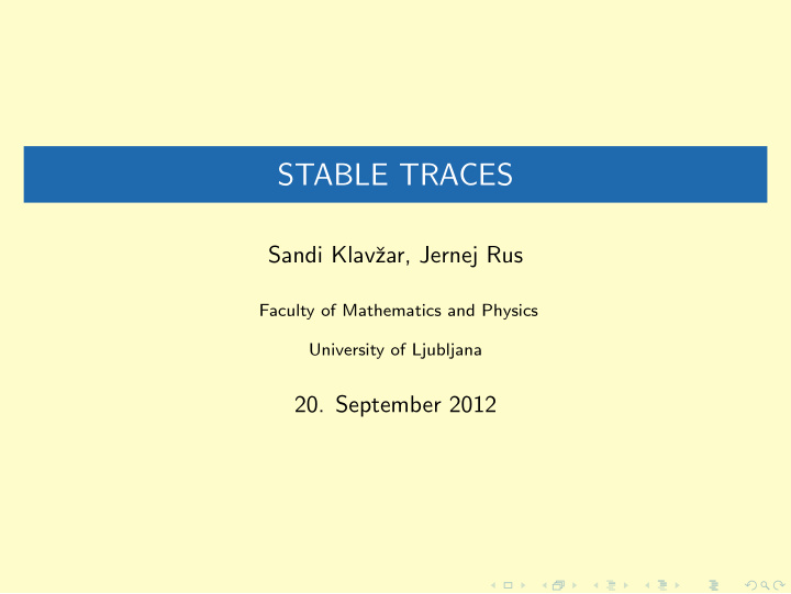 stable traces
