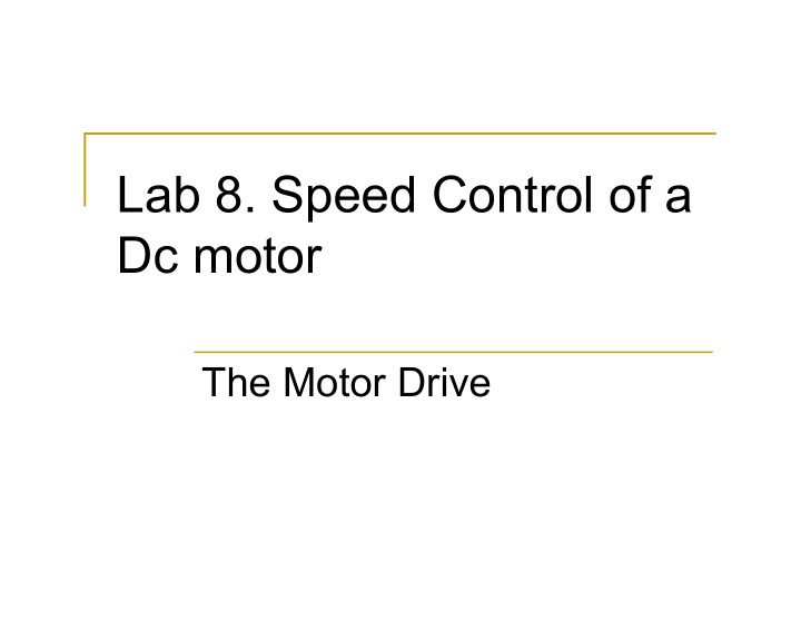 lab 8 speed control of a dc motor
