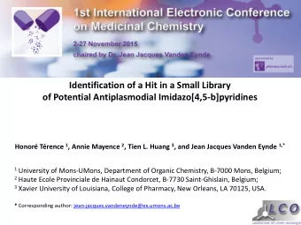 of Potential Antiplasmodial Imidazo[4,5-b]pyridines Honor Trence 1 , Annie Mayence 2 , Tien L.