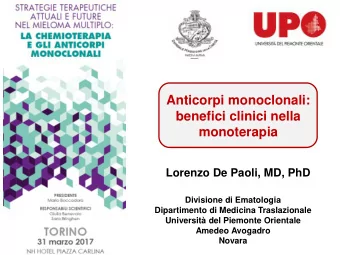 monoterapia  Lorenzo De Paoli, MD, PhD  Divisione di Ematologia  Dipartimento di Medicina